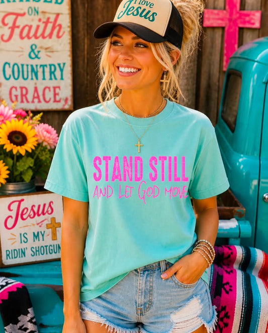 Stand Still and Let God Move PINK INK Transfer