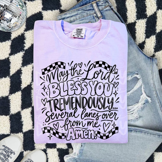 May the Lord Bless You Tremendously – Several Lanes Over DTF transfer mockup