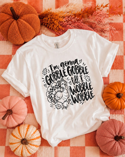 I'm Gonna Gobble Gobble Till I Wobble – Black & White mockup
