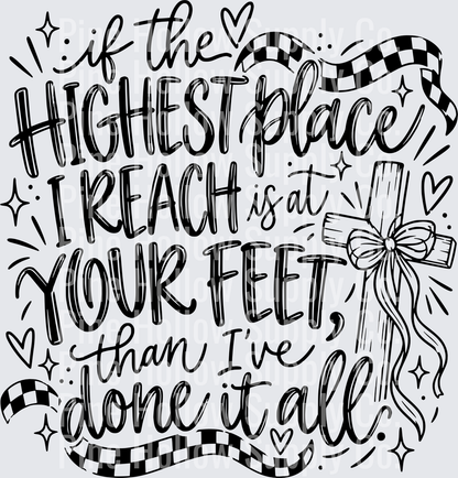If the Highest Place I Reach Is at Your Feet | DTF Transfer - Raw Image